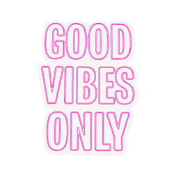 Good Vibes Only - Pink LED Neon