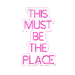 This Must Be The Place - Pink LED Neon
